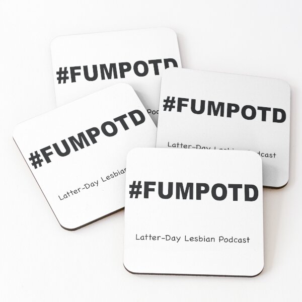 Item preview, Latter-Day Lesbian Podcast: FUMPOTD (effed up Mormon phrase of the day)  designed and sold by LatterDayLes.