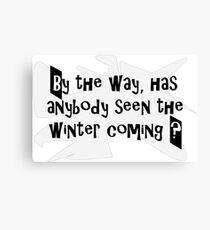 Winter is coming Canvas Print