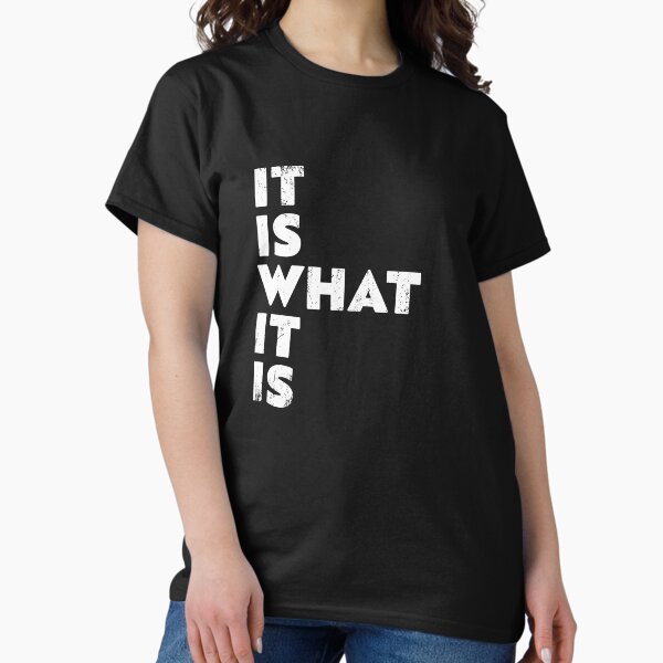 Item preview, It Is What It Is designed and sold by Space Fox.