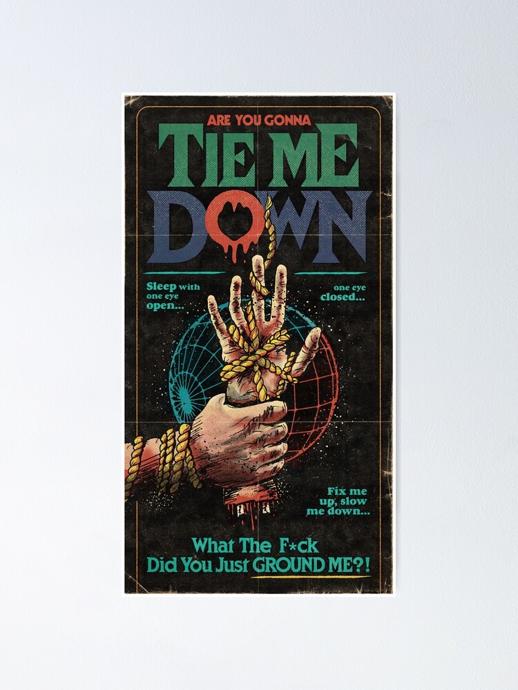 Tie Me Down - De Staat ft. Luwten Poster for Sale by woutervanempel