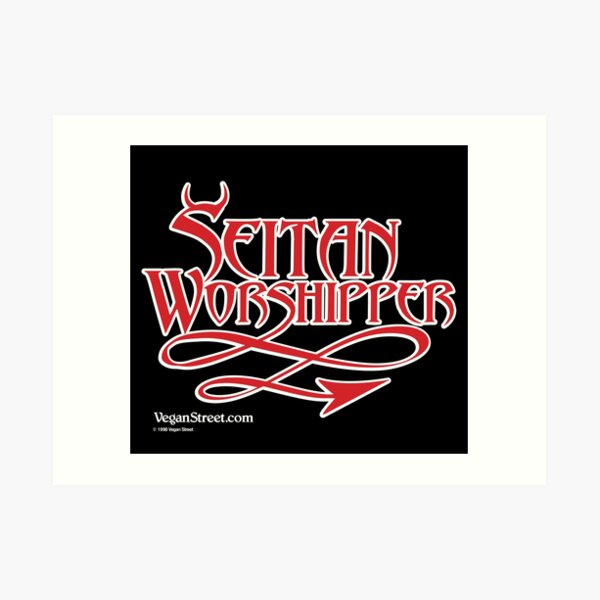 Seitan Worshipper Art Print