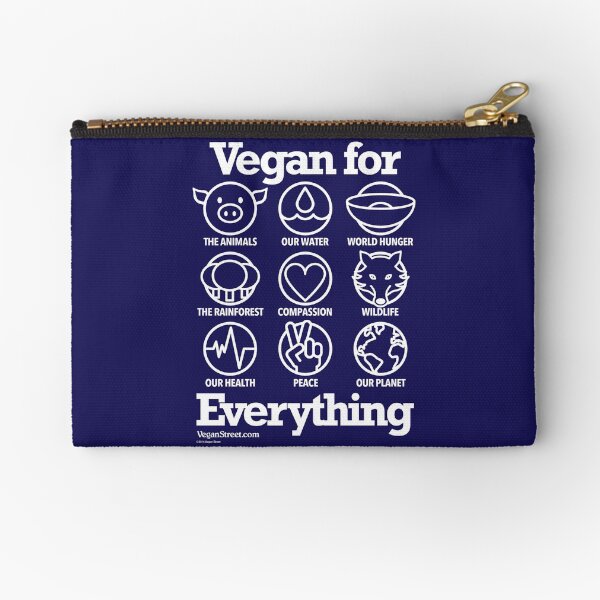 Vegan for Everything (white print) Zipper Pouch