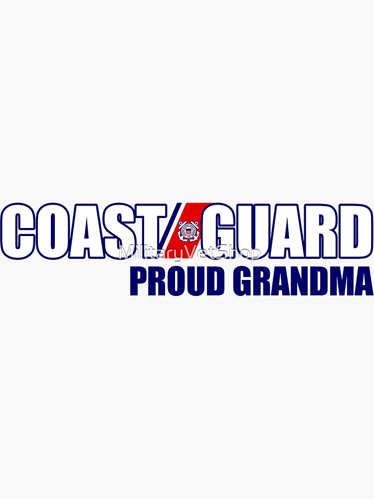 Coast Guard - Proud Grandma by MilitaryVetShop