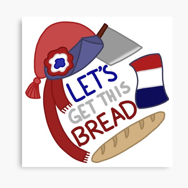 Let's Get This Bread Canvas Print