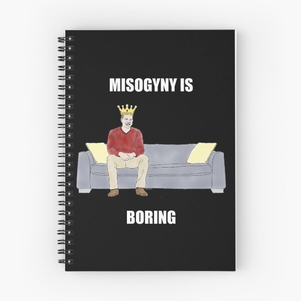 Item preview, The Sofa King: Misogyny is Boring designed and sold by Child of the Corn Designs.