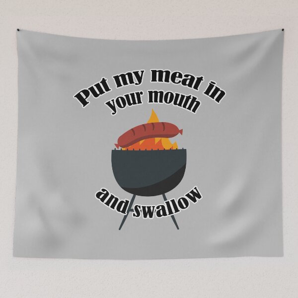 Item preview, Put my meat in your mouth – funny grill summer designed and sold by spookydooky.