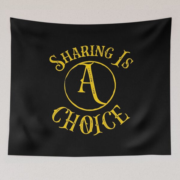 Item preview, Sharing is Choice Anarchy Anarchism Capitalism design designed and sold by NoveltyMerch.