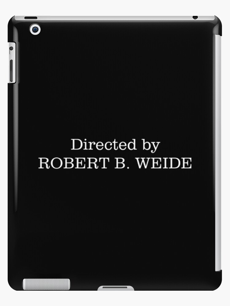 High Resolution Directed By Robert B Weide Original Font Ipad Case Skin By Apparelfactory Redbubble