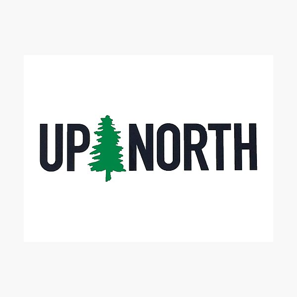 Item preview, UP North designed and sold by sdornbrock27.