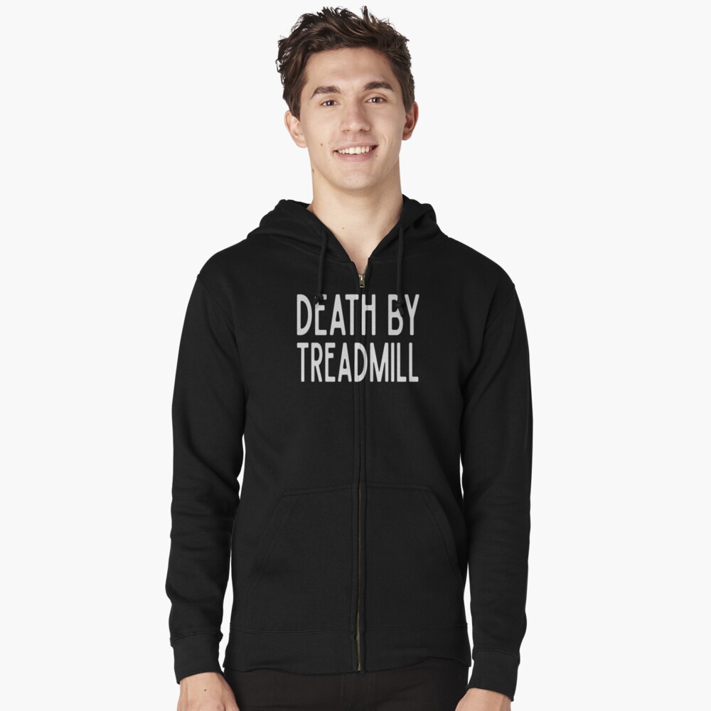Death By Treadmill - Funny Workout Gym Spin Barre Yoga Class T Shirt Kapuzenjacke
