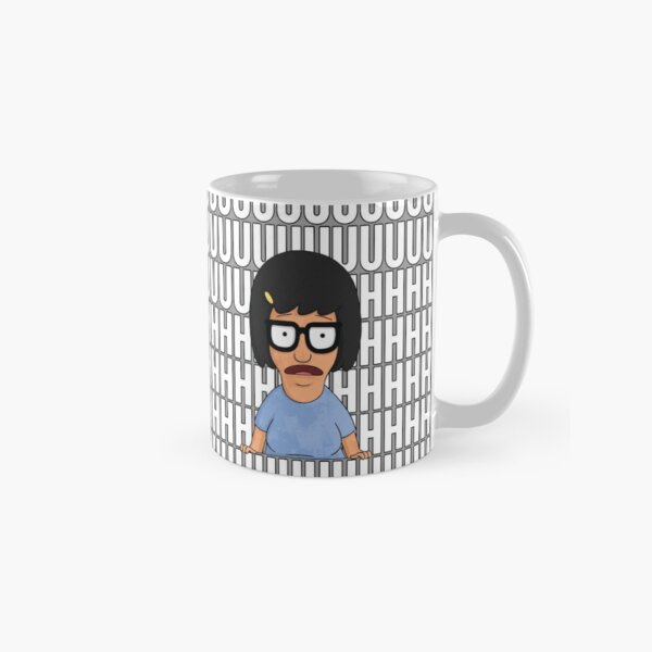 Tina Belcher Uuuuuhhhhh Classic Mug