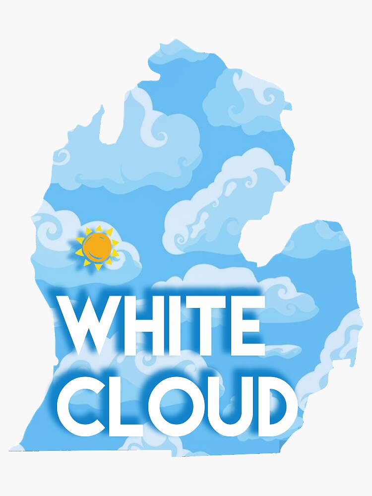"White Cloud Michigan Sticker!" Sticker for Sale by sydneyant Redbubble