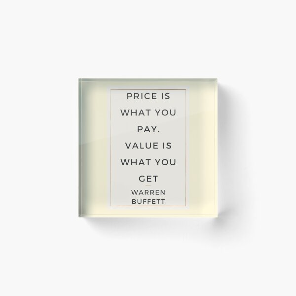 Item preview, Price Is What You Pay. Value Is What You Get - Warren Buffett designed and sold by InvestorQuotes.