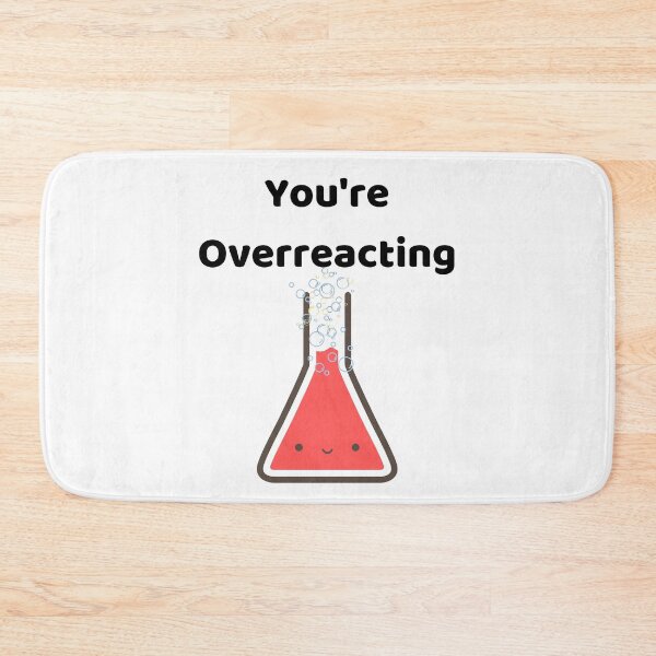 Item preview, You're Overreacting designed and sold by InvestorQuotes.