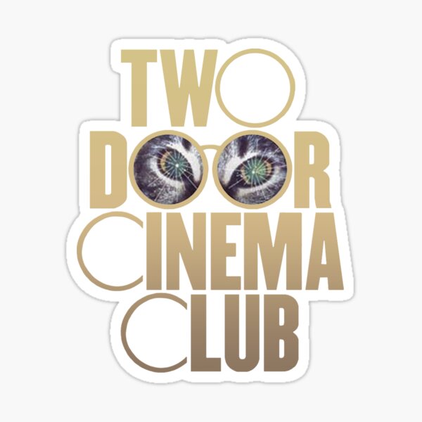 Two Door Cinema Club Stickers for Sale | Redbubble
