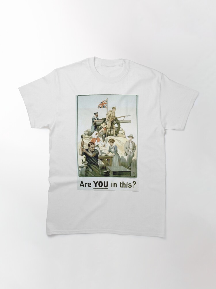Alternate view of #Propaganda #posters of the First World War #Агитационные #плакаты Первой мировой войны Classic T-Shirt