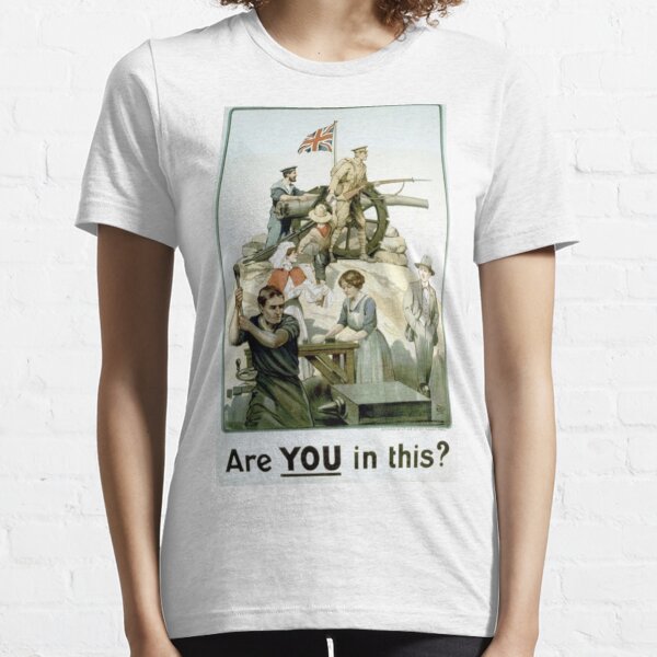 #Propaganda #posters of the First World War #Агитационные #плакаты Первой мировой войны Essential T-Shirt