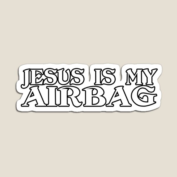 Jesus Is My Airbag Funny Retro Car  Magnet