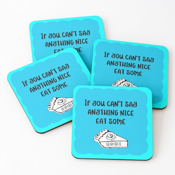 Item preview, Funny take on old proverb in aqua blue, black and white. If you can't say anything nice - A Fun Twist on the Things My Mother Used To Say! designed and sold by innerspectrum.
