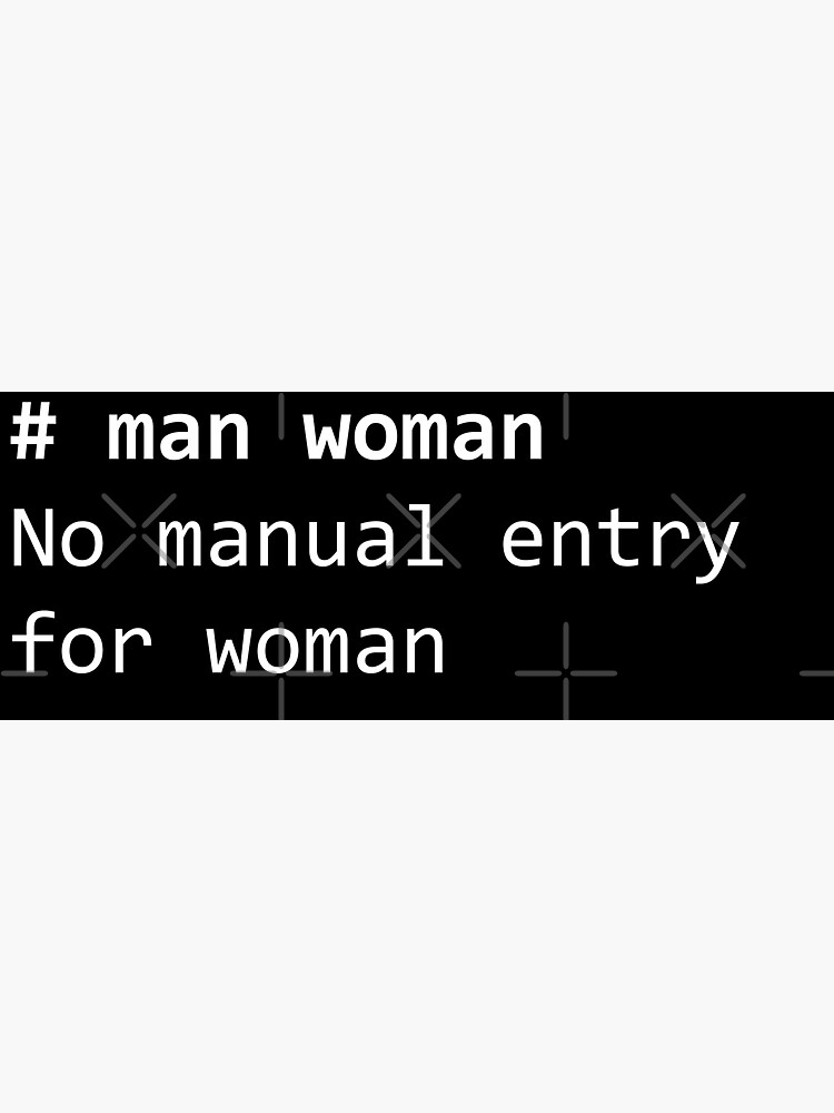 " man woman, No manual entry found for woman, Linux terminal joke