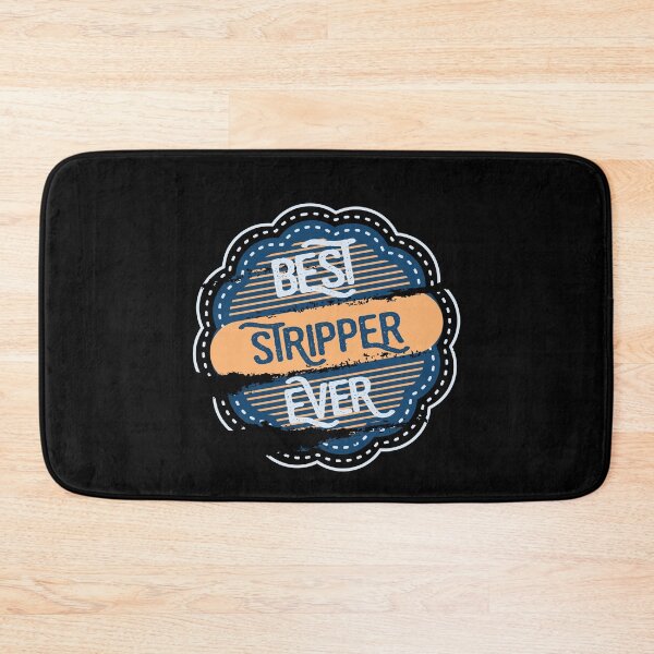 Item preview, Best Stripper Ever designed and sold by DimDom.