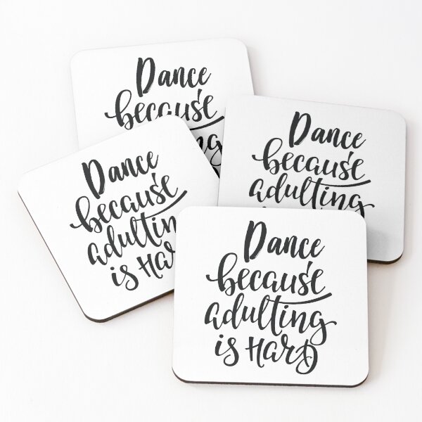 Item preview, Dance Because Adulting Is Hard Best Dancer Ever. Dance Life. designed and sold by ProjectX23.