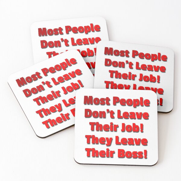 Item preview, Most People Don't Leave Their Job They Leave Their Boss designed and sold by MarkUK97.