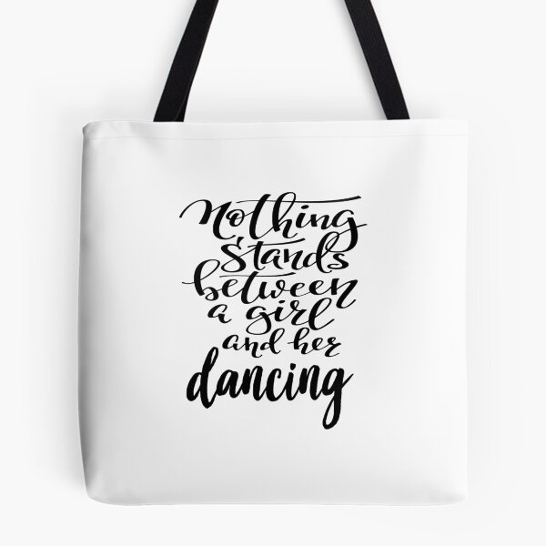 Item preview, Nothing Stands Between A Girl And Her Dance . Best Dancer Ever. Dance Life. designed and sold by ProjectX23.