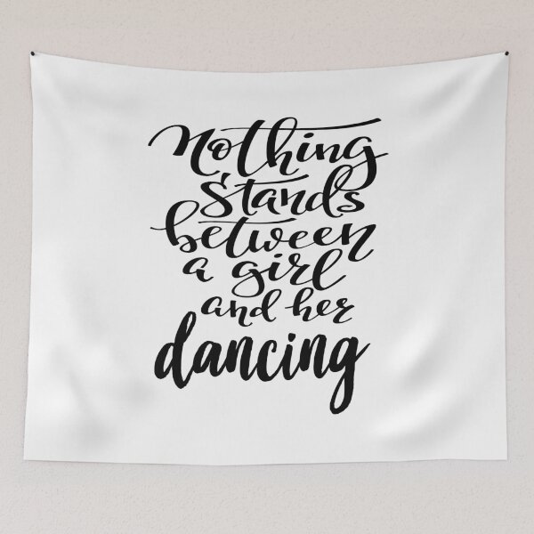 Item preview, Nothing Stands Between A Girl And Her Dance . Best Dancer Ever. Dance Life. designed and sold by ProjectX23.
