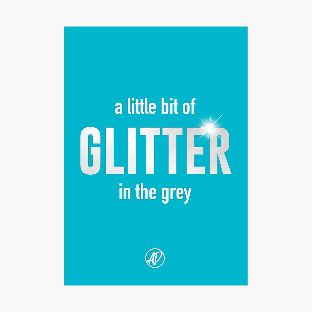 A Little Bit Of Glitter In The Grey Quote - Everybodys Talking About  Jamie Musical Journal for Sale by ajpdesigns | Redbubble