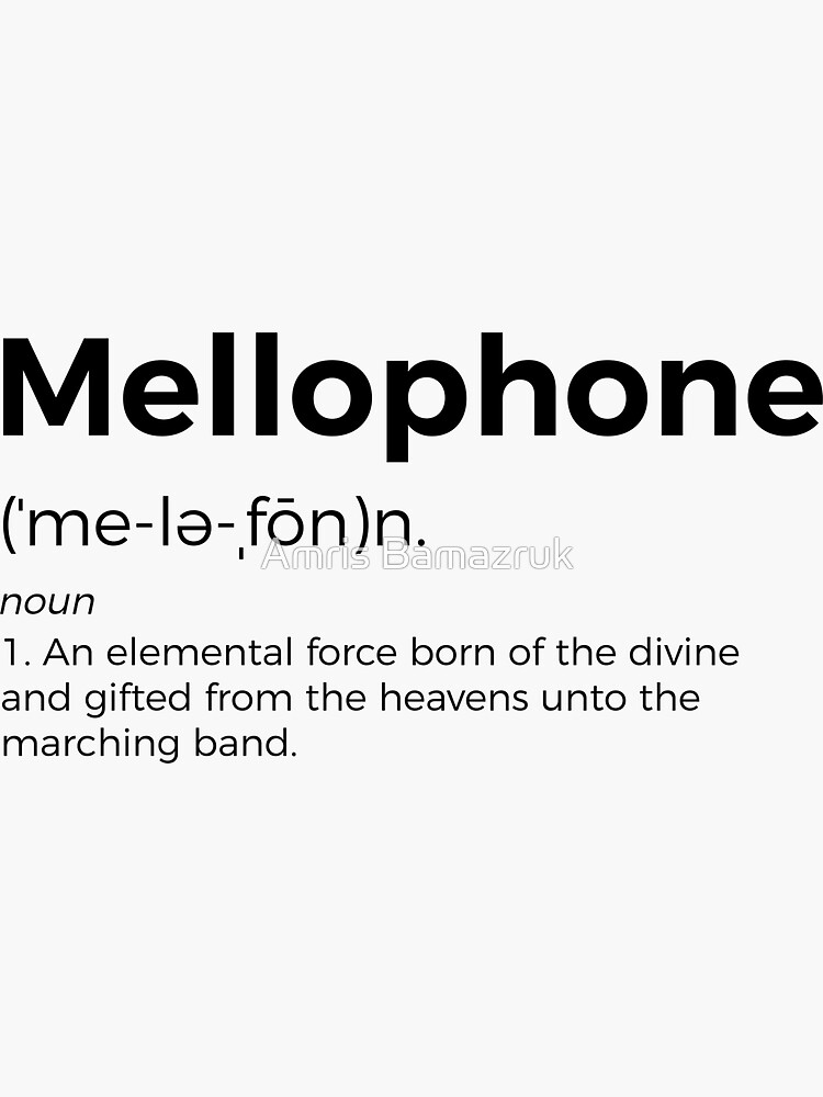 "Mellophone Definition" Sticker for Sale by amrisbamazruk Redbubble