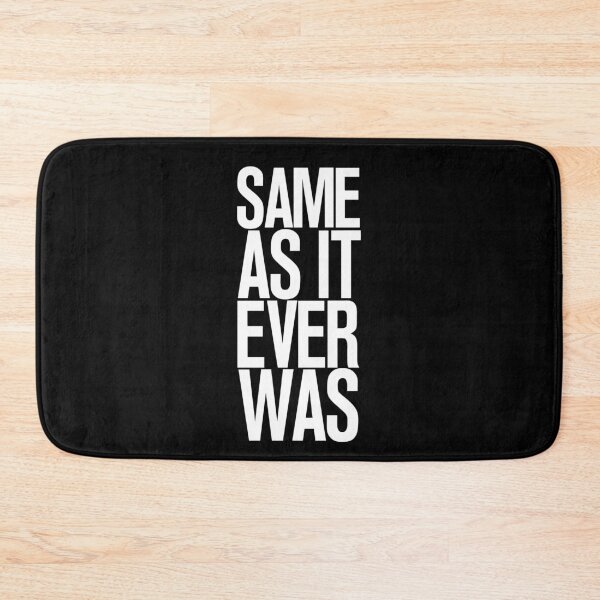 Item preview, SAME AS IT EVER WAS  designed and sold by Ximoc.