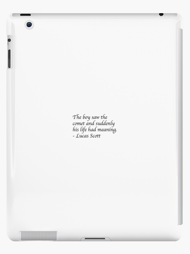 Coque Et Skin Adhesive Ipad Citation One Tree Hill Par Ortes001 Redbubble