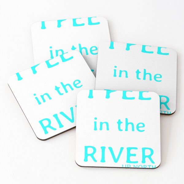 Item preview, I PEE in the RIVER  funny tubing, canoeing or kayaking  designed and sold by Latitude44.