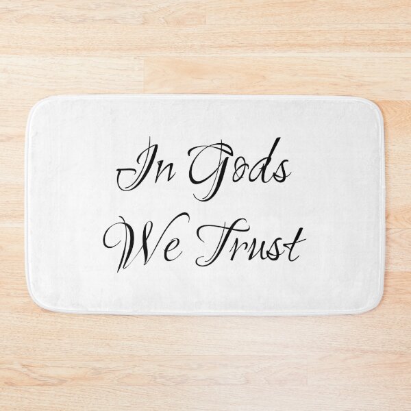 Item preview, In Gods We Trust designed and sold by Cleave.