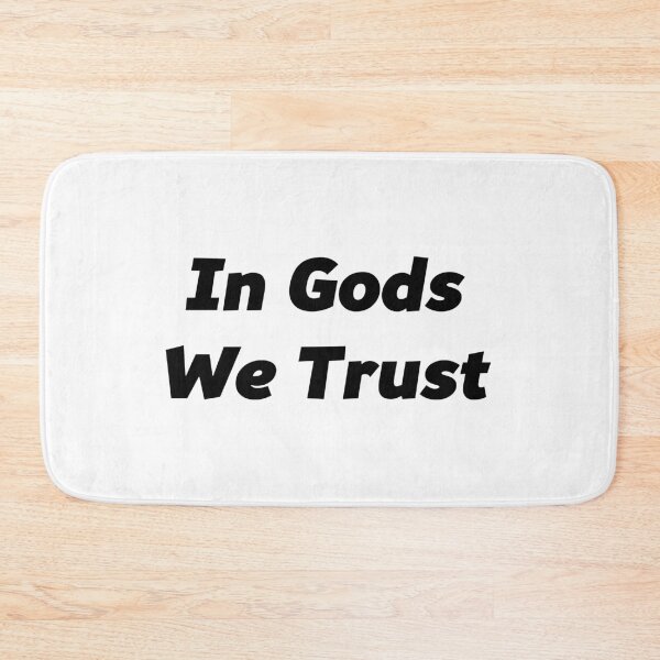 Item preview, In Gods We Trust designed and sold by Cleave.