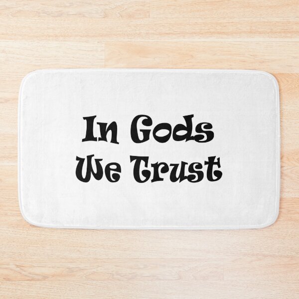 Item preview, In Gods We Trust designed and sold by Cleave.