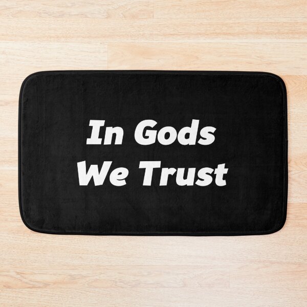 Item preview, In Gods We Trust designed and sold by Cleave.