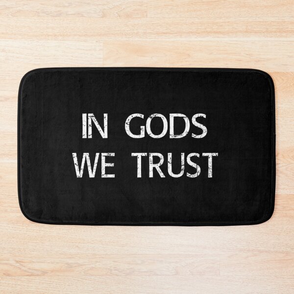 Item preview, In Gods We Trust designed and sold by Cleave.