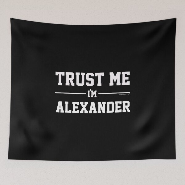 Item preview, Trust Me Im ALEXANDER. Cool Gift Idea For Friends designed and sold by CoolApparelShop.