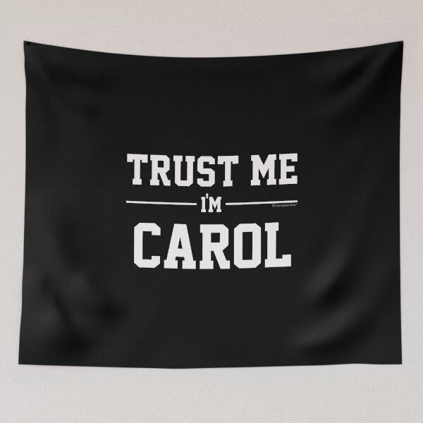 Item preview, Trust Me Im CAROL. Cool Gift Idea For Friends designed and sold by CoolApparelShop.