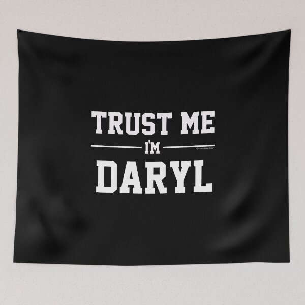 Artikelvorschau, Trust Me Im DARYL. Cool Gift Idea For Friends entworfen und verkauft von CoolApparelShop.
