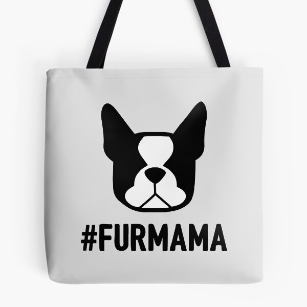 Item preview, Boston Terrier mom - Boston Terrier mama - fur mama! Bostons make things better - #bostonmom #bostonterriers designed and sold by smooshfaceutd.
