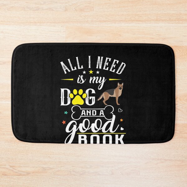 Item preview, German Shepherd Dog All I Need Is My Dog And A Good Book designed and sold by tncgifts.