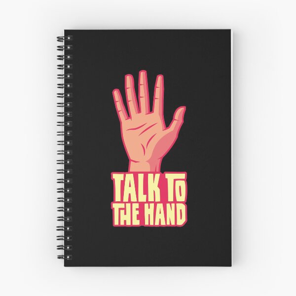 Item preview, Talk To The Hand designed and sold by tonstan.