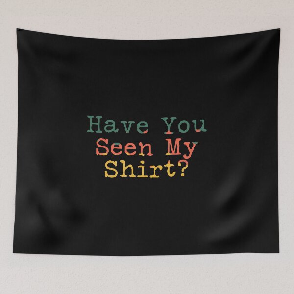 Item preview, Have you Seen My design Retro Vintage Style Graphic product designed and sold by NoveltyMerch.