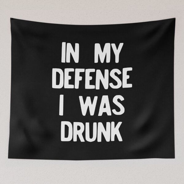 Item preview, In My Defense I Was Drunk Funny Drinking Regret design designed and sold by NoveltyMerch.