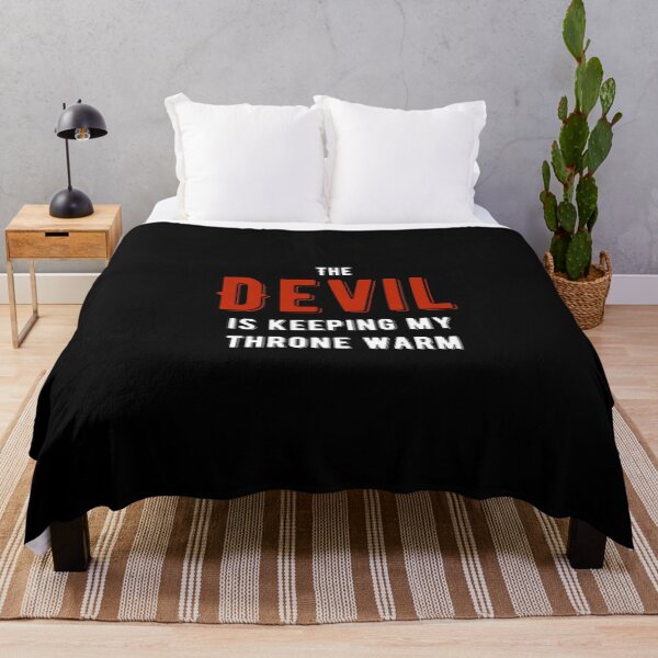 Item preview, Devil is Keeping My Throne Warm designed and sold by NoveltyMerch.