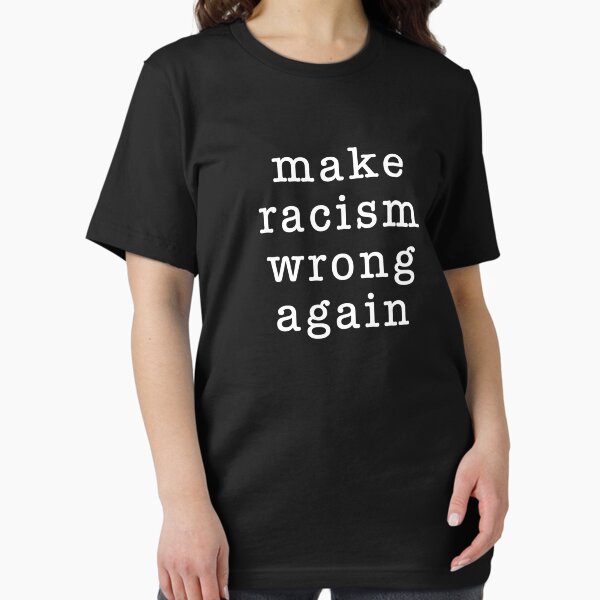 Item preview,  MAKE RACISM WRONG AGAIN designed and sold by LoveAndDefiance.