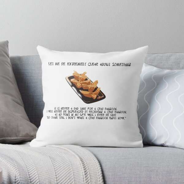 Crab Rangoon? Always. Throw Pillow